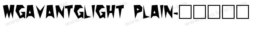mgavantglight plain字体转换